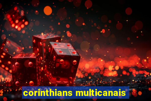 corinthians multicanais